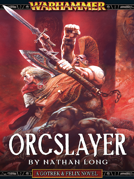 Title details for Orcslayer by Nathan Long - Available